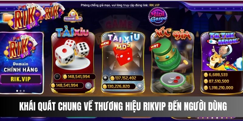 Khái quát chung về thương hiệu Rikvip đến người dùng